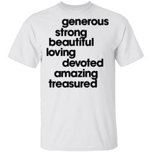 Generous Strong Beautiful Loving Devoted Amazing Treasured T-Shirt