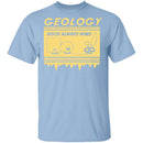 Geology Rock Wins T-Shirt CustomCat