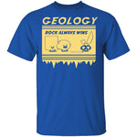 Geology Rock Wins T-Shirt CustomCat