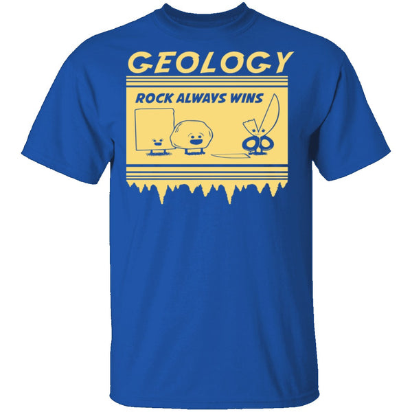 Geology Rock Wins T-Shirt CustomCat