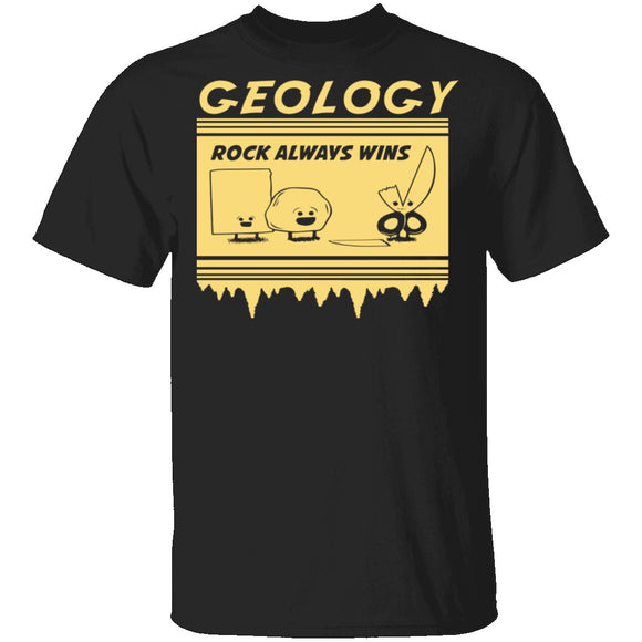 Geology Rock Wins T-Shirt CustomCat