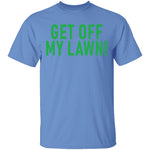 Get Off My Lawn T-Shirt CustomCat