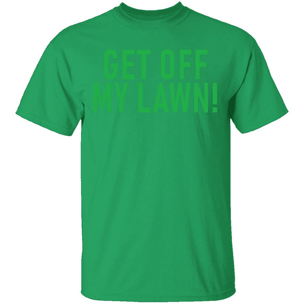 Get Off My Lawn T-Shirt CustomCat