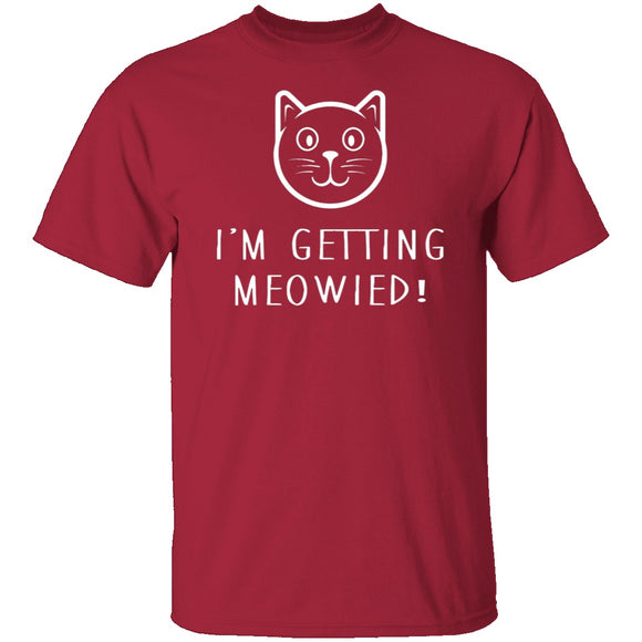 Getting Meowied T-Shirt CustomCat