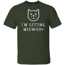 Getting Meowied T-Shirt CustomCat