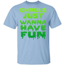 Ghouls Just Wanna Have Fun T-Shirt