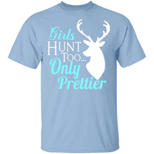 Girls Hunt Too T-Shirt
