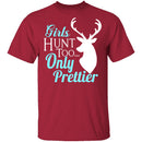 Girls Hunt Too T-Shirt CustomCat