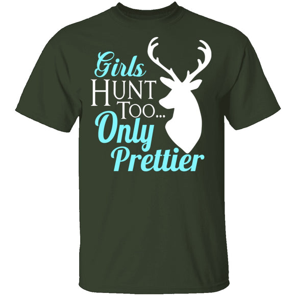 Girls Hunt Too T-Shirt CustomCat