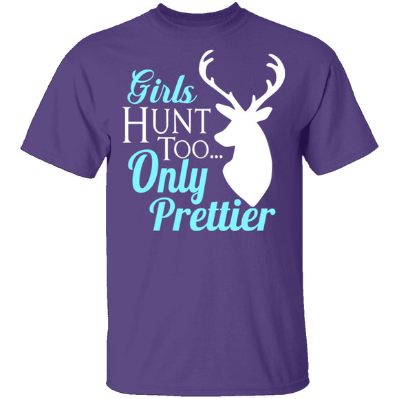 Girls Hunt Too T-Shirt CustomCat
