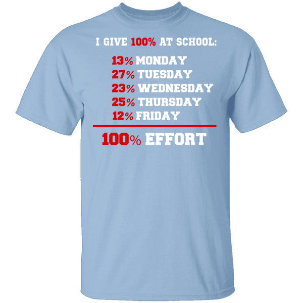 Give 100% At School T-Shirt CustomCat