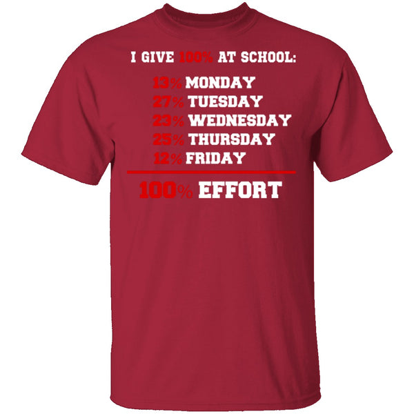 Give 100% At School T-Shirt CustomCat