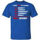 Give 100% At School T-Shirt CustomCat