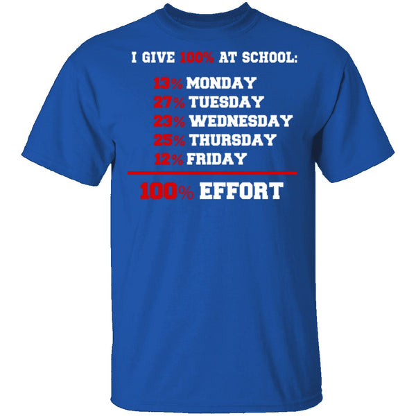 Give 100% At School T-Shirt CustomCat
