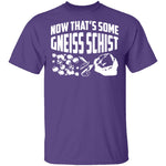Gneiss Schist T-Shirt CustomCat