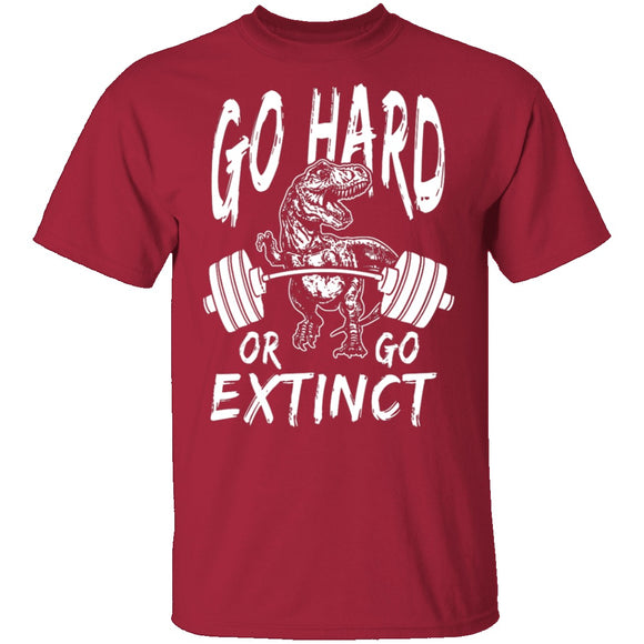 Go Hard Or Go Extinct T-Shirt CustomCat