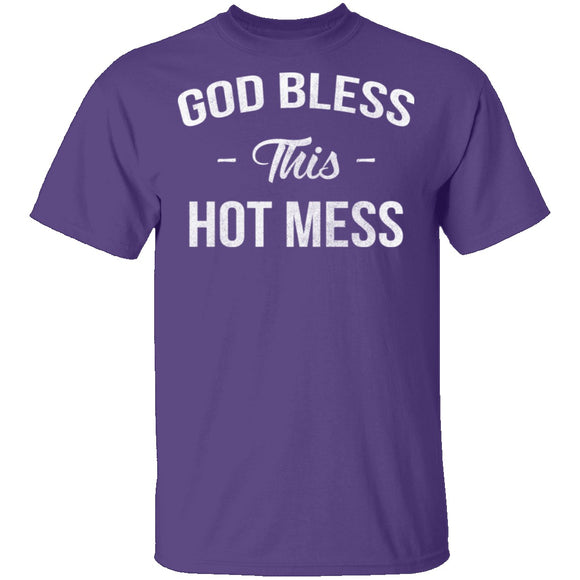 God Bless This Hot Mess T-Shirt CustomCat