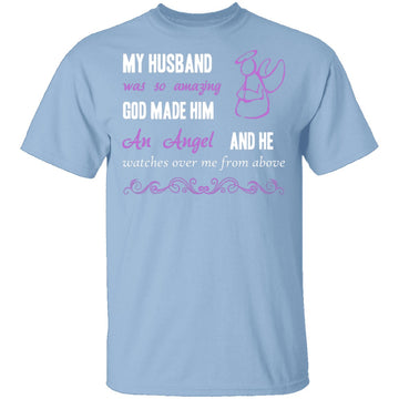 God Made My Husband an Angel T-Shirt CustomCat