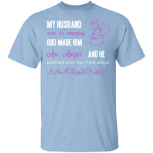 God Made My Husband an Angel T-Shirt
