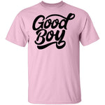 Good Boy T-Shirt CustomCat