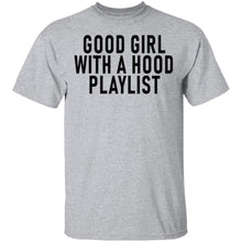Good Girl With A Hood Playlist T-Shirt