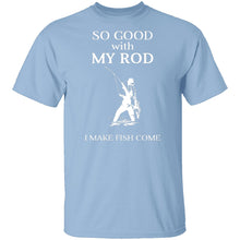 Good With Rod T-Shirt