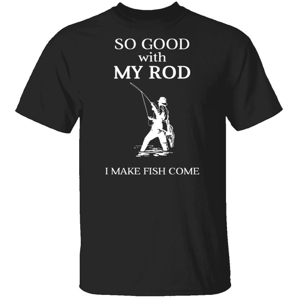 Good With Rod T-Shirt CustomCat