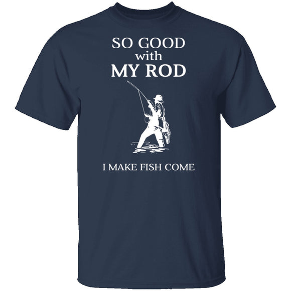 Good With Rod T-Shirt CustomCat
