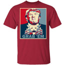 Grab 'Em T-Shirt CustomCat