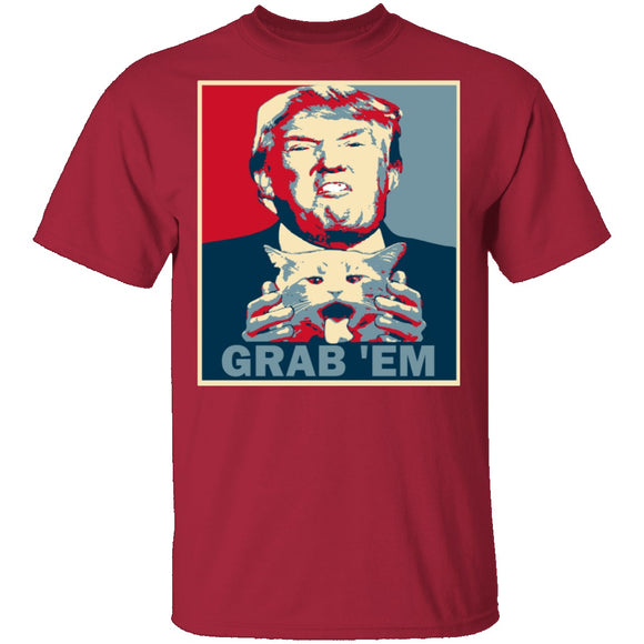 Grab 'Em T-Shirt CustomCat
