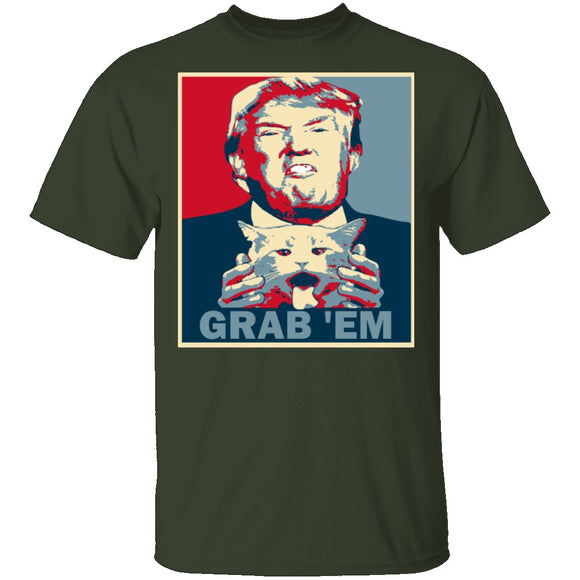 Grab 'Em T-Shirt CustomCat