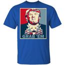 Grab 'Em T-Shirt CustomCat
