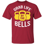 Grab Life By The Bells T-Shirt CustomCat