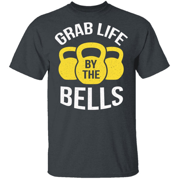 Grab Life By The Bells T-Shirt CustomCat
