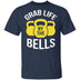 Grab Life By The Bells T-Shirt CustomCat