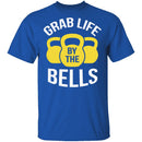 Grab Life By The Bells T-Shirt CustomCat