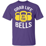 Grab Life By The Bells T-Shirt CustomCat