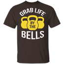 Grab Life By The Bells T-Shirt CustomCat