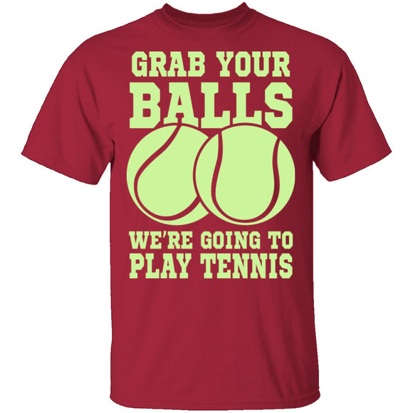 Grab Your Balls T-Shirt CustomCat