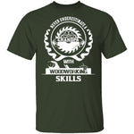 Grandpa Woodworking Skills T-Shirt CustomCat