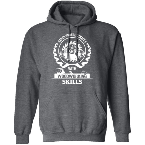 Grandpa Woodworking Skills T-Shirt CustomCat