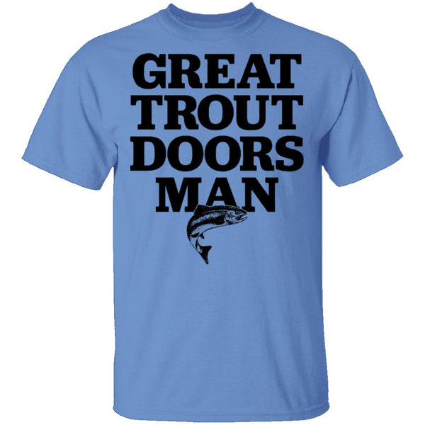 Great Trout Doors Man T-Shirt CustomCat