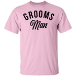 Grooms Man T-Shirt CustomCat