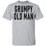 Grumpy Old Man T-Shirt CustomCat