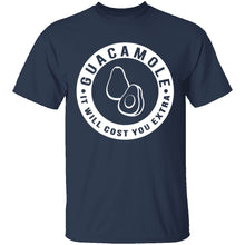 Guacamole It Costs Extra T-Shirt