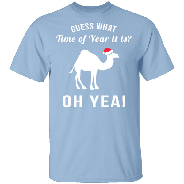 Guess What Time Of Year It Is T-Shirt CustomCat