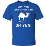 Guess What Time Of Year It Is T-Shirt CustomCat