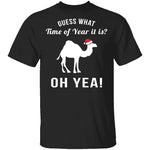 Guess What Time Of Year It Is T-Shirt CustomCat