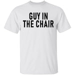 Guy In The Chair T-Shirt CustomCat