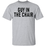 Guy In The Chair T-Shirt CustomCat